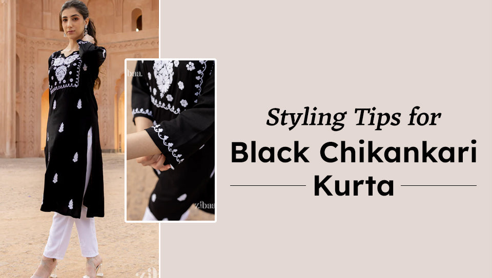 Styling Tips for Black Chikankari Kurta