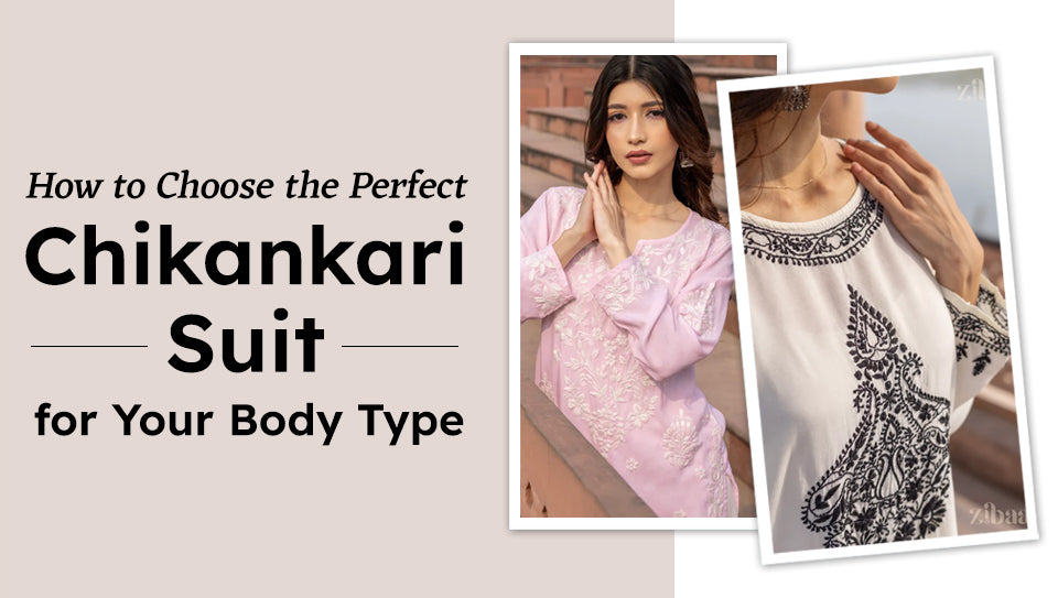 How to Choose the Perfect Chikankari Suit for Your Body Type