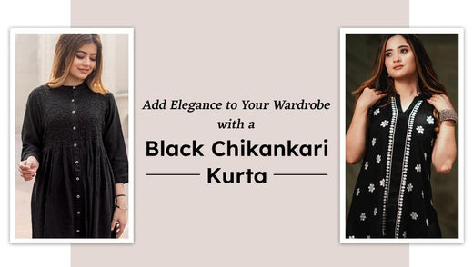 Add Elegance to Your Wardrobe with a Black Chikankari Kurta